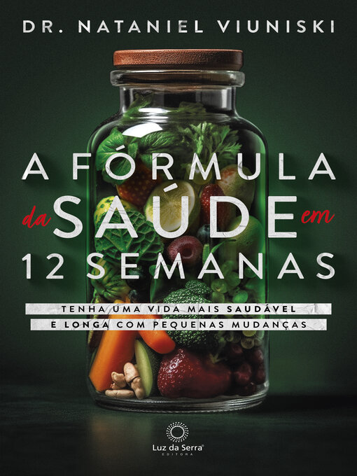 Title details for A Fórmula da Saúde em 12 Semanas by Nataniel Viuniski - Available